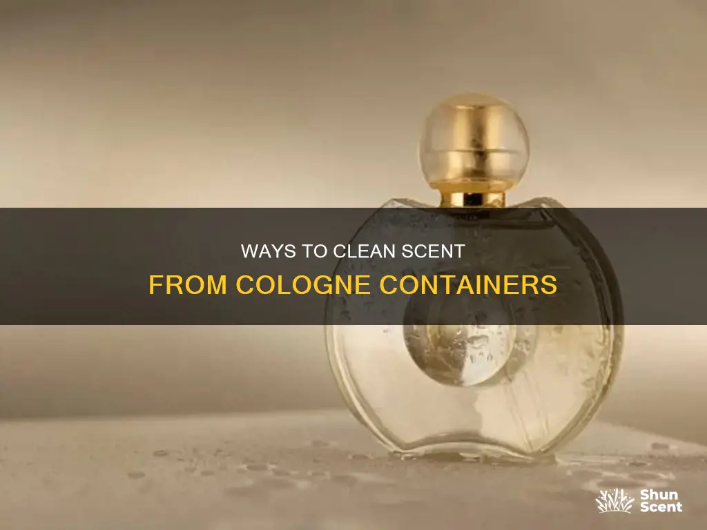 how to clean scent from cologne container