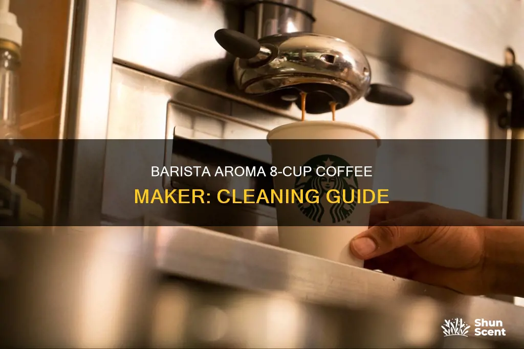 how to clean starbucks barista aroma 8-cup thermal coffee maker