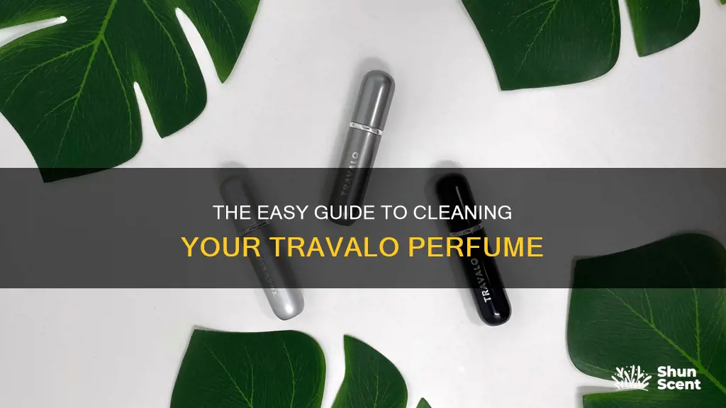 how to clean travalo perfume