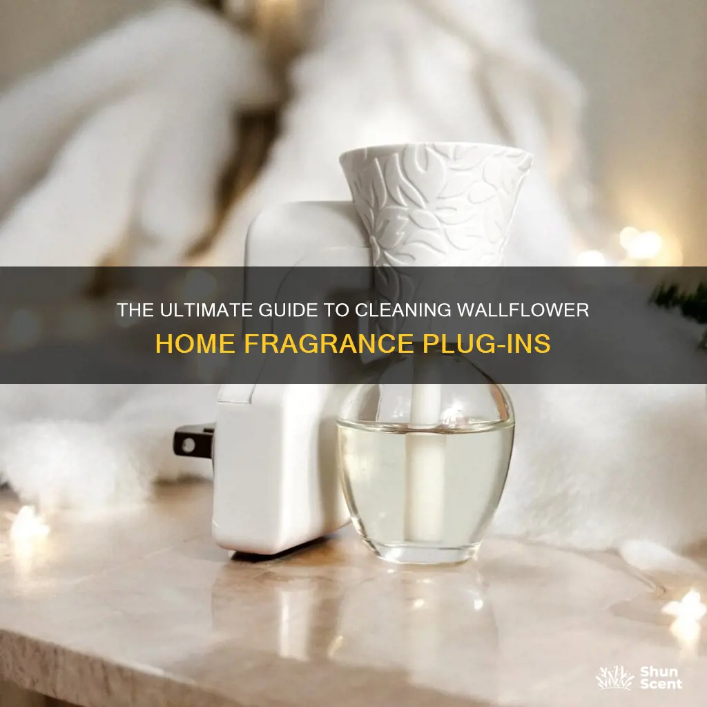 how to clean wallflower home fragrance plug in