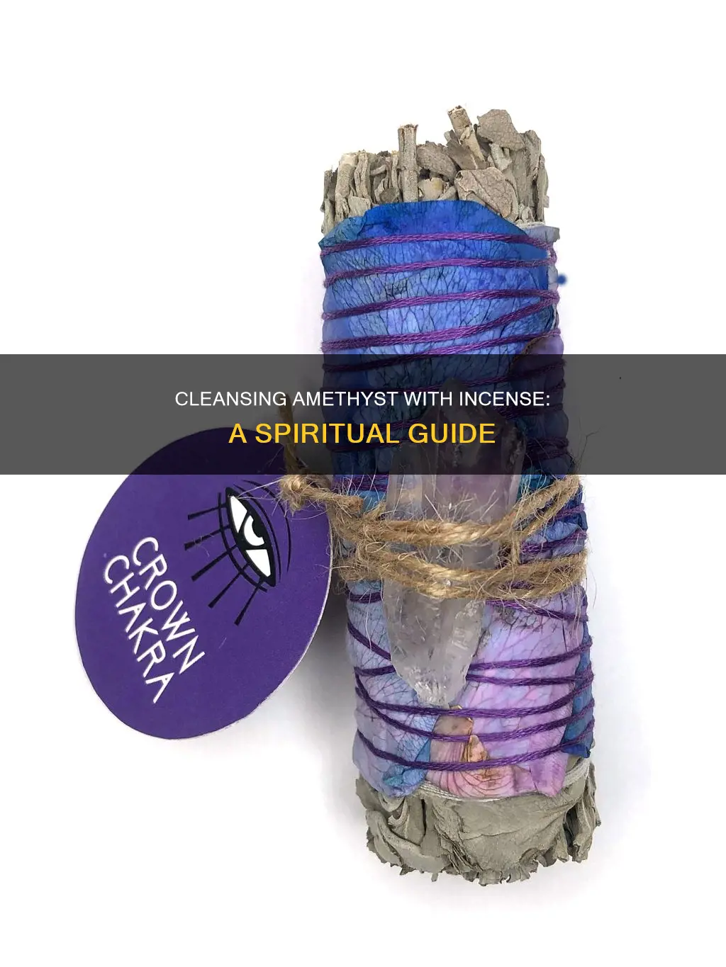 how to cleanse amethyst with incense