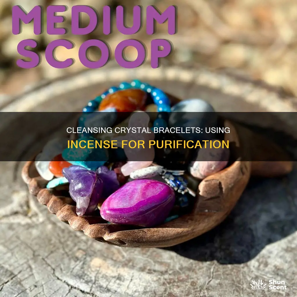 how to cleanse crystal bracelet with incense