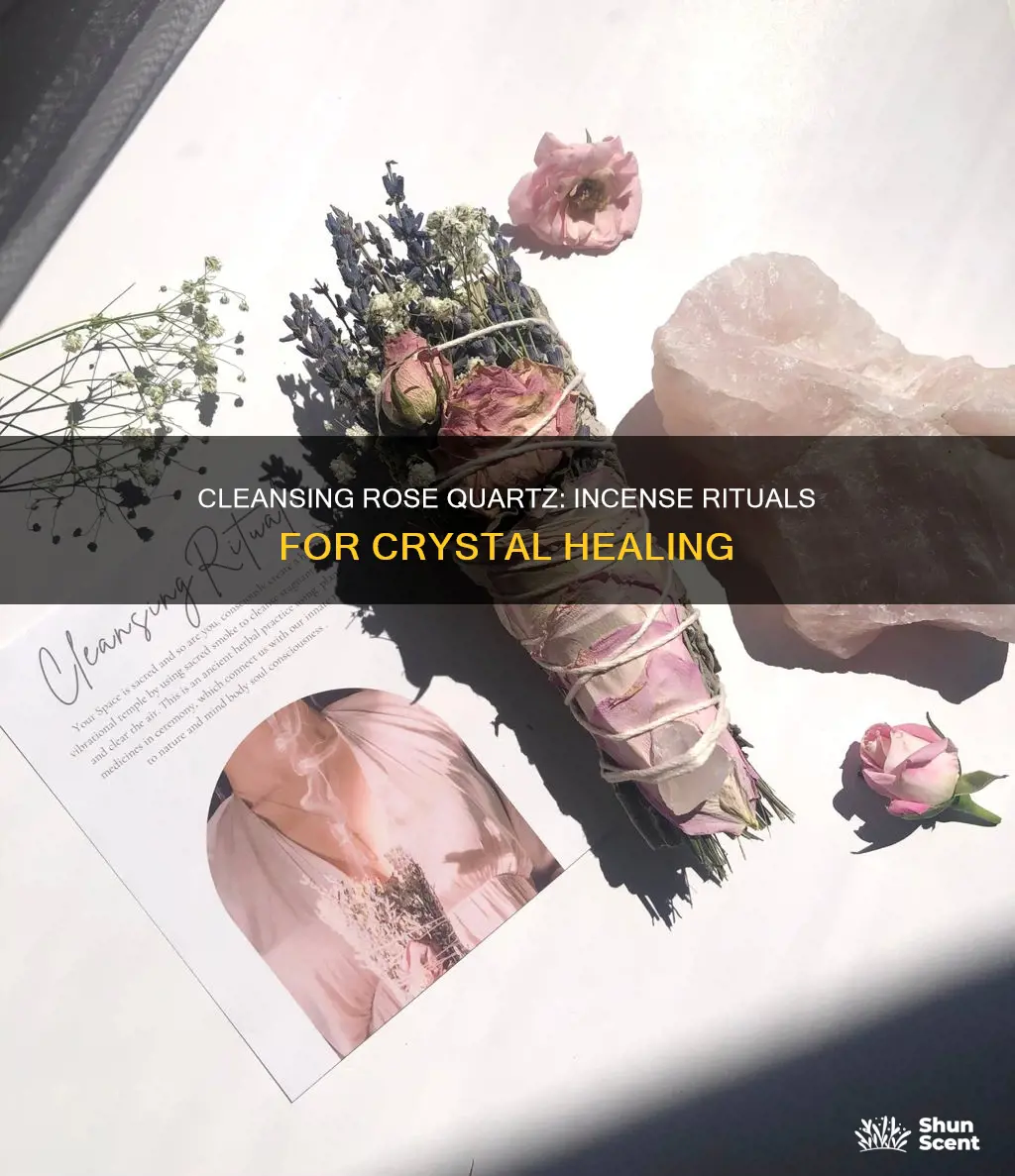 how to cleanse rose quartz crystals with incense