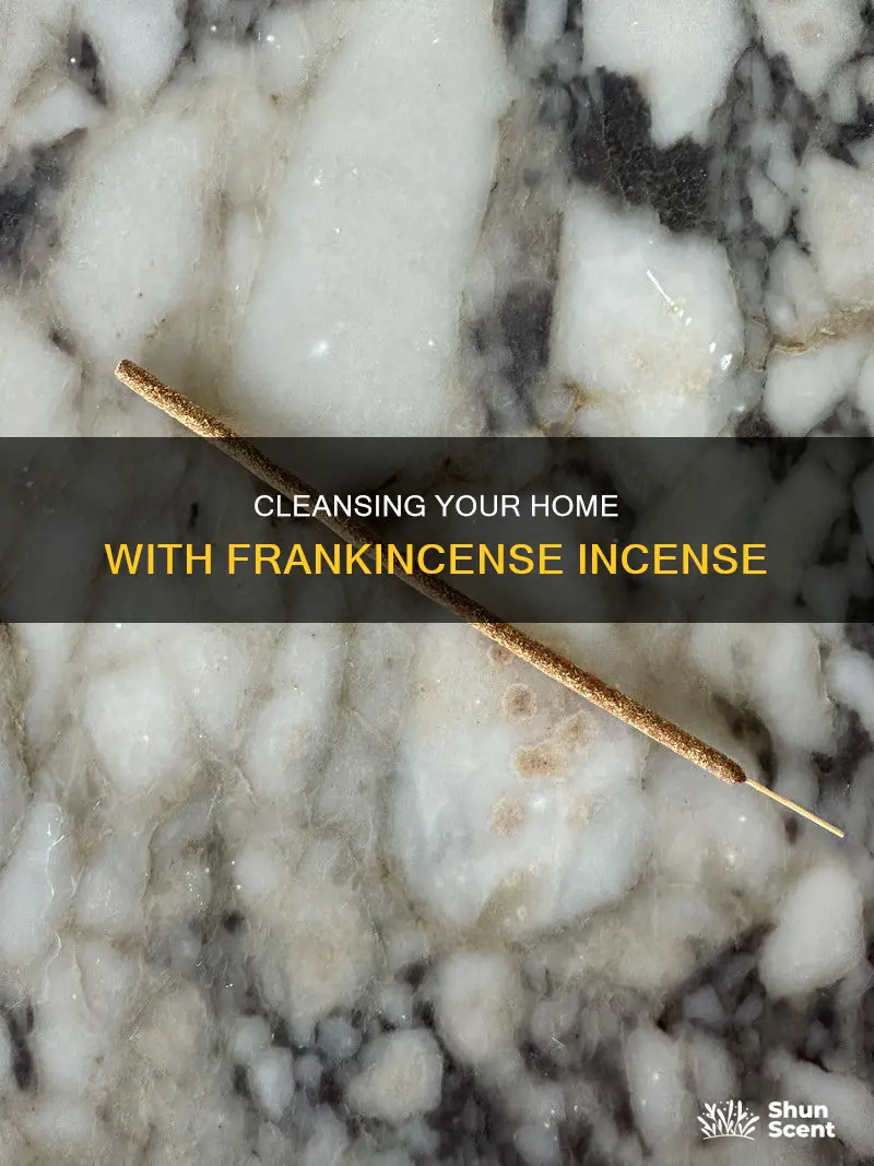 how to clense your house with frankincense incense