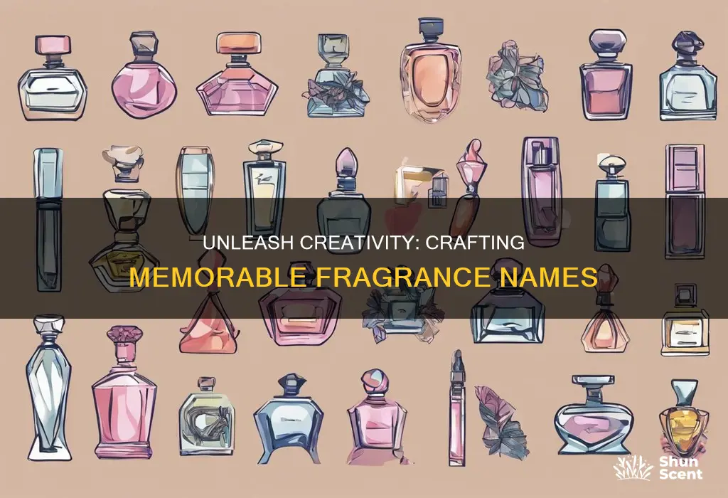 how to come up with a fragrance name