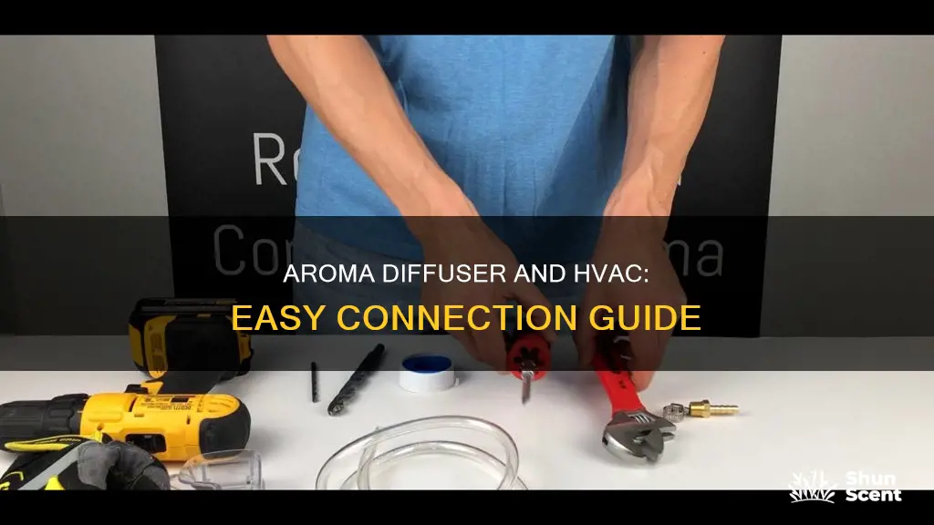 how to connect aroma difuser to hvac