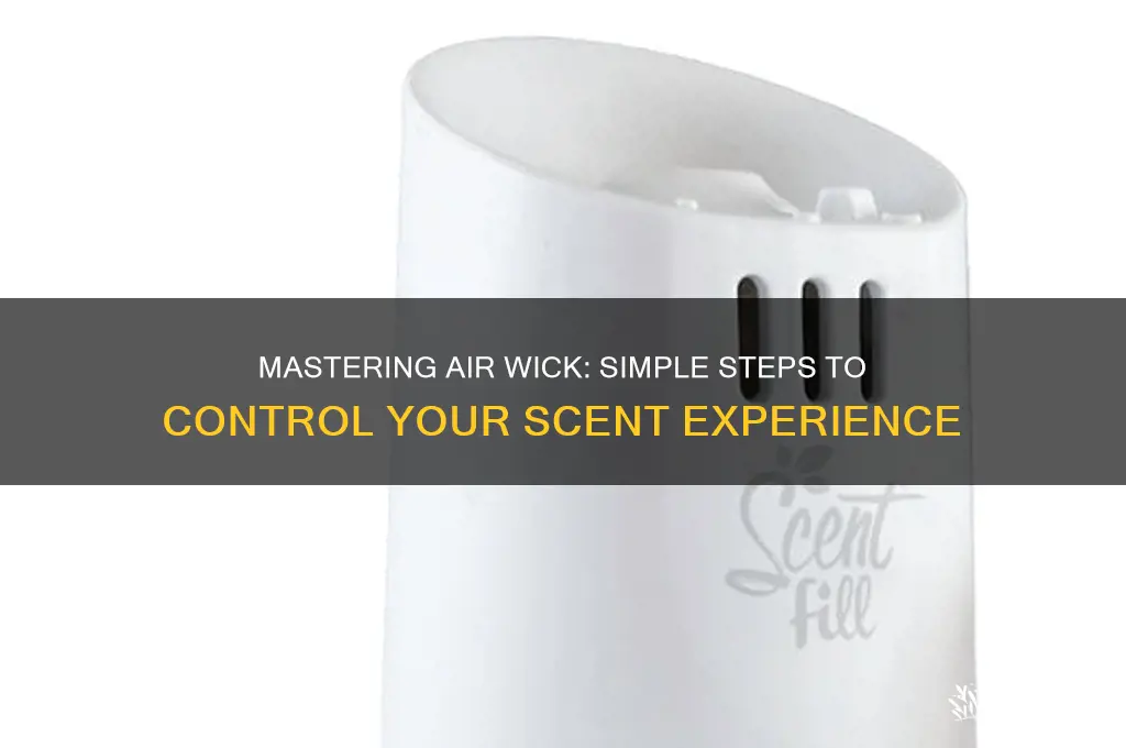 how to control scent air wick