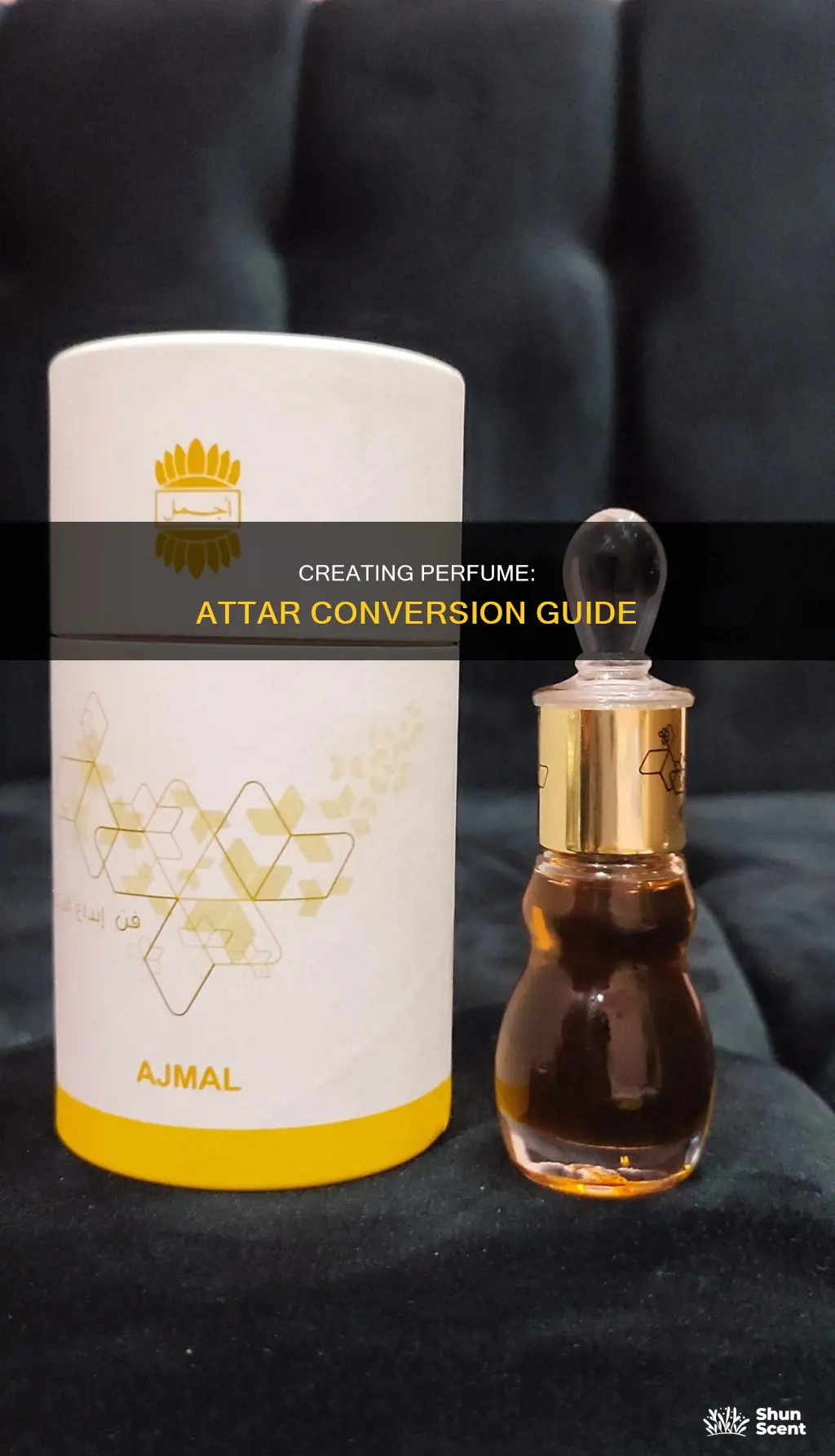 how to convert attar to perfume