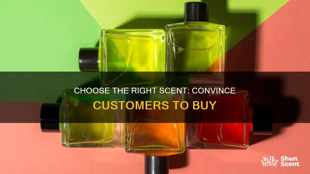 how to convince a customer to buy a perfume