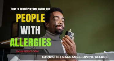 Covering Scents: Tips for Allergy Sufferers