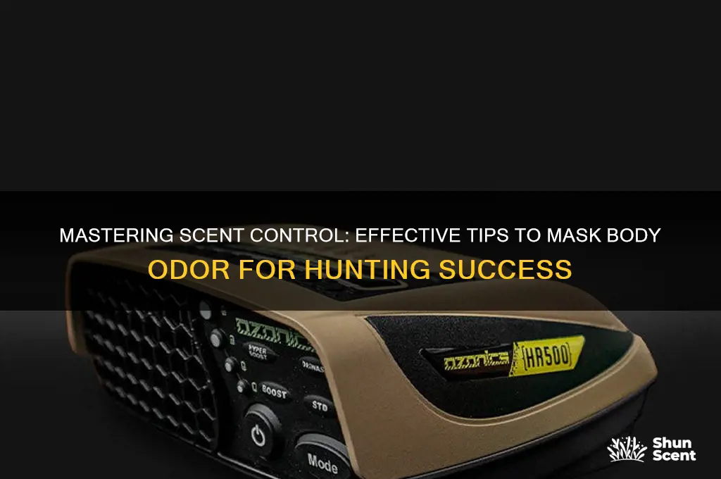 how to cover the body scent for huntinf