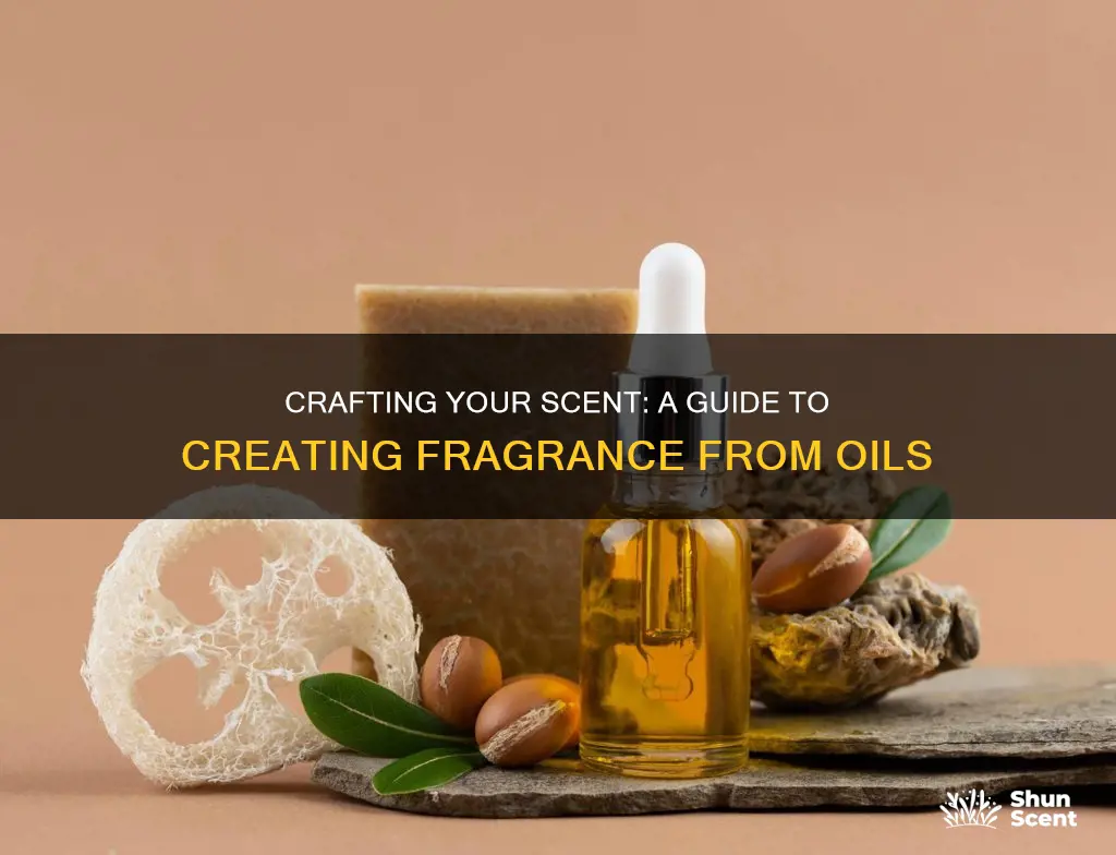 how to creaate a fragrance from oils