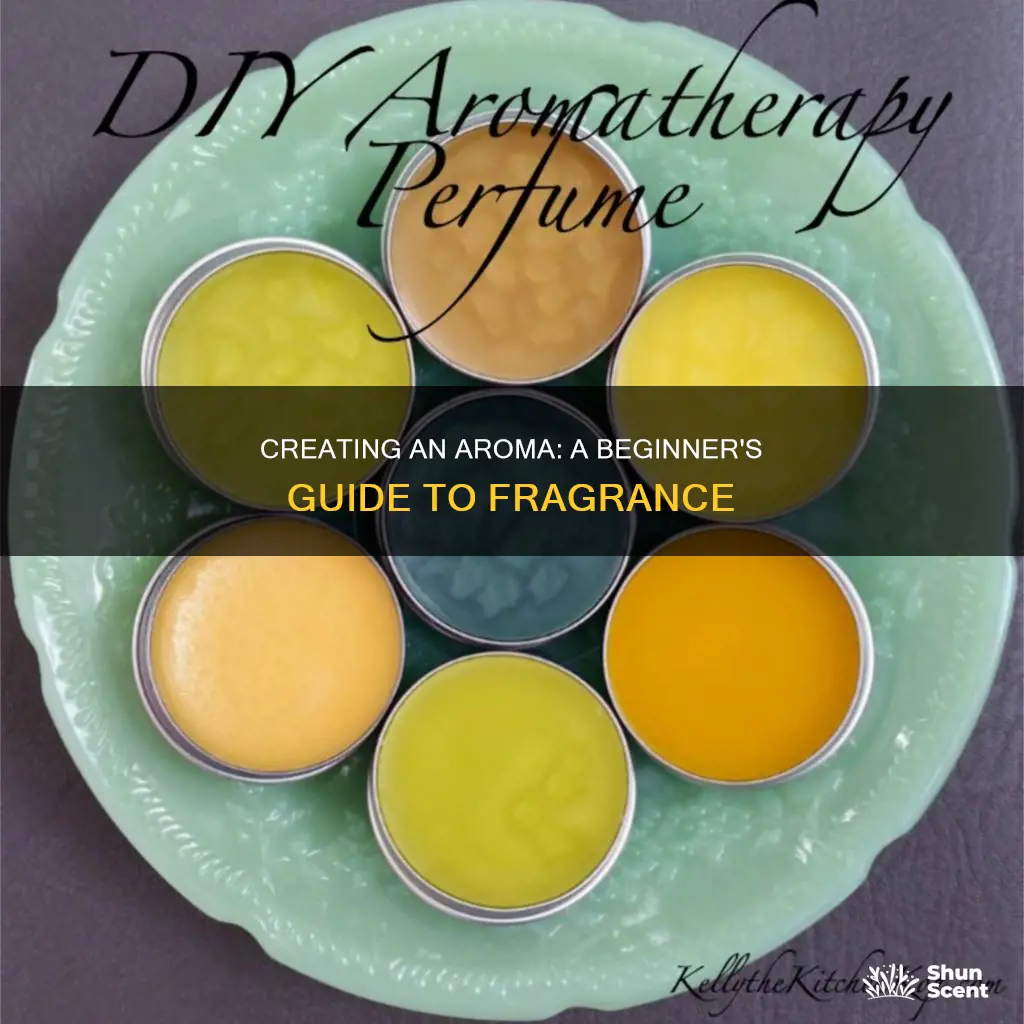 how to create an aroma