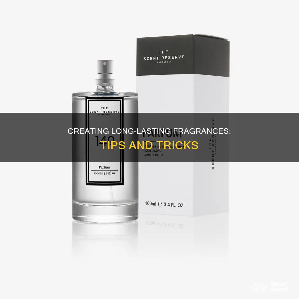 how to create long lasting perfume