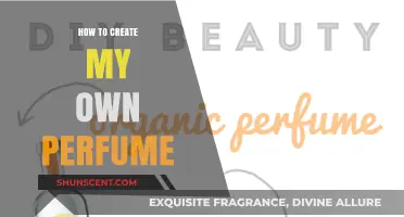 Creating Scents: Guide to Making Your Own Perfume