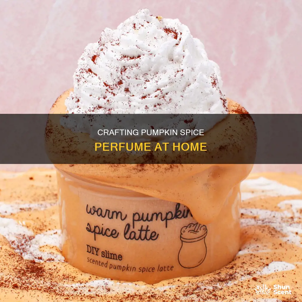 how to create pumpkin spice perfume
