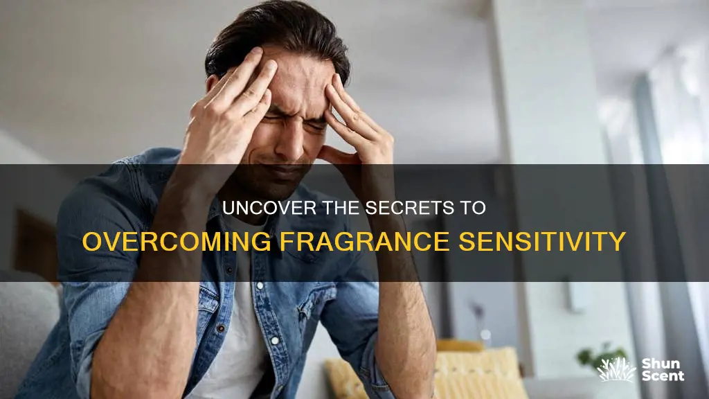 how to cure fragrance sensitivity