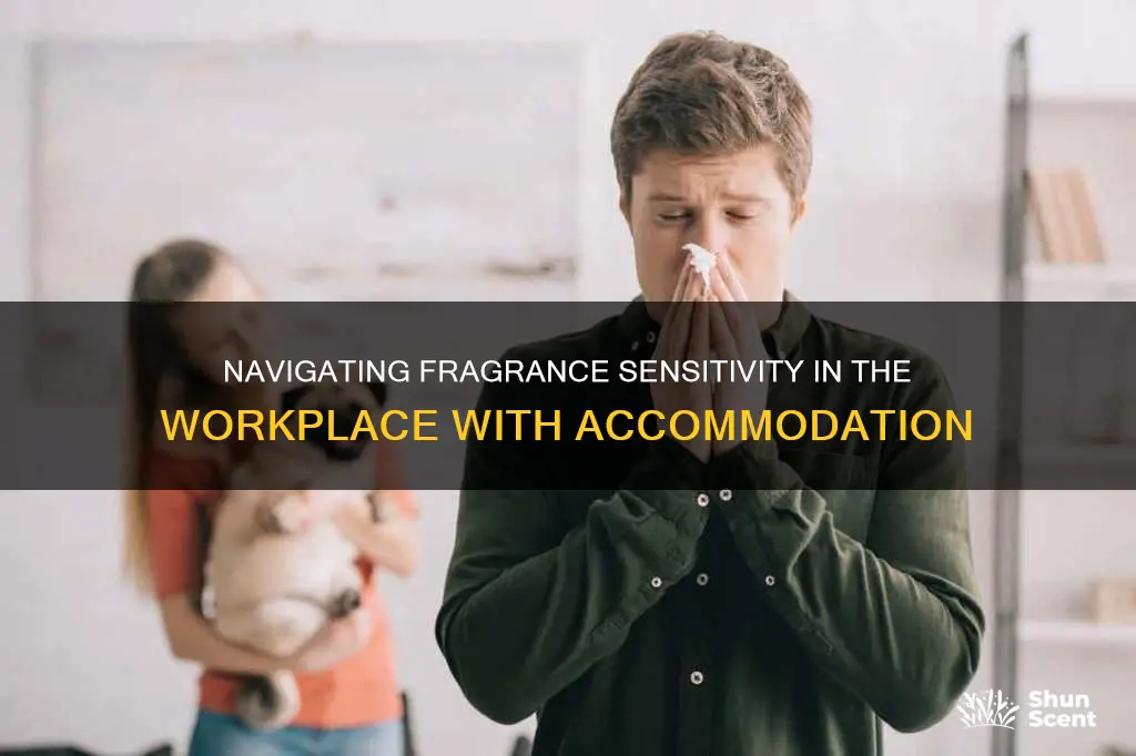 how to deal with fragrance sensitivity in the workplace