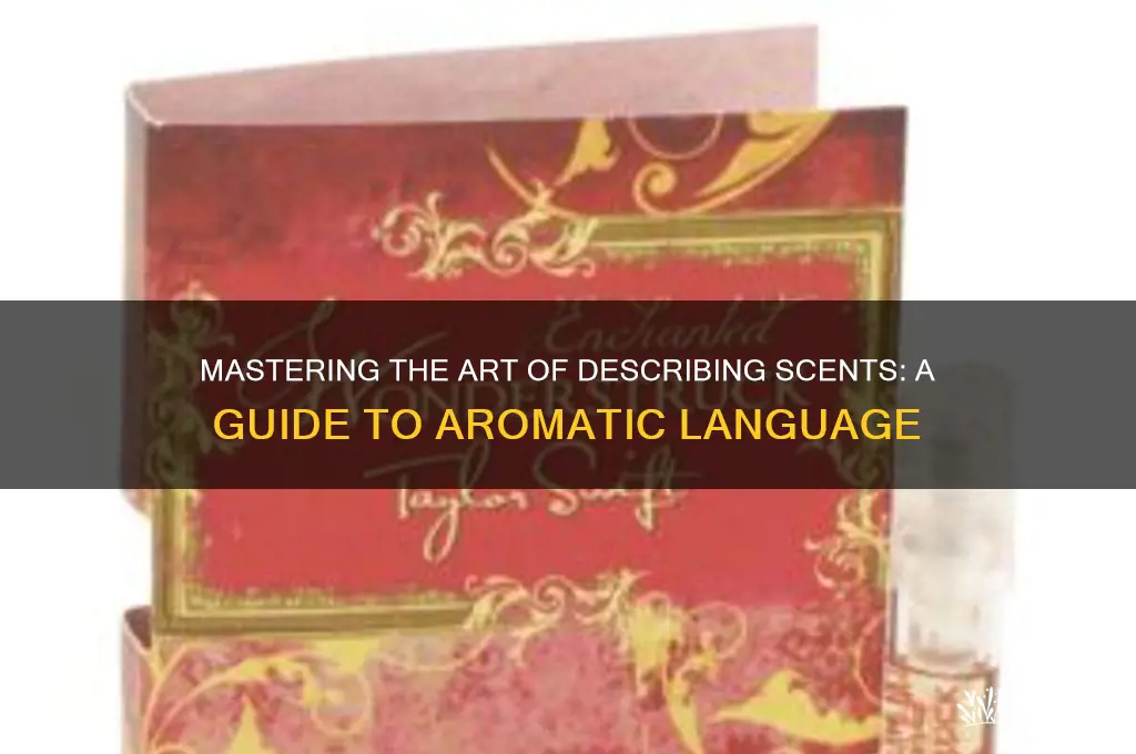 how to descirbe a scent