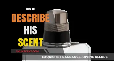 Captivating Aromas: Articulating His Unique and Unforgettable Scent