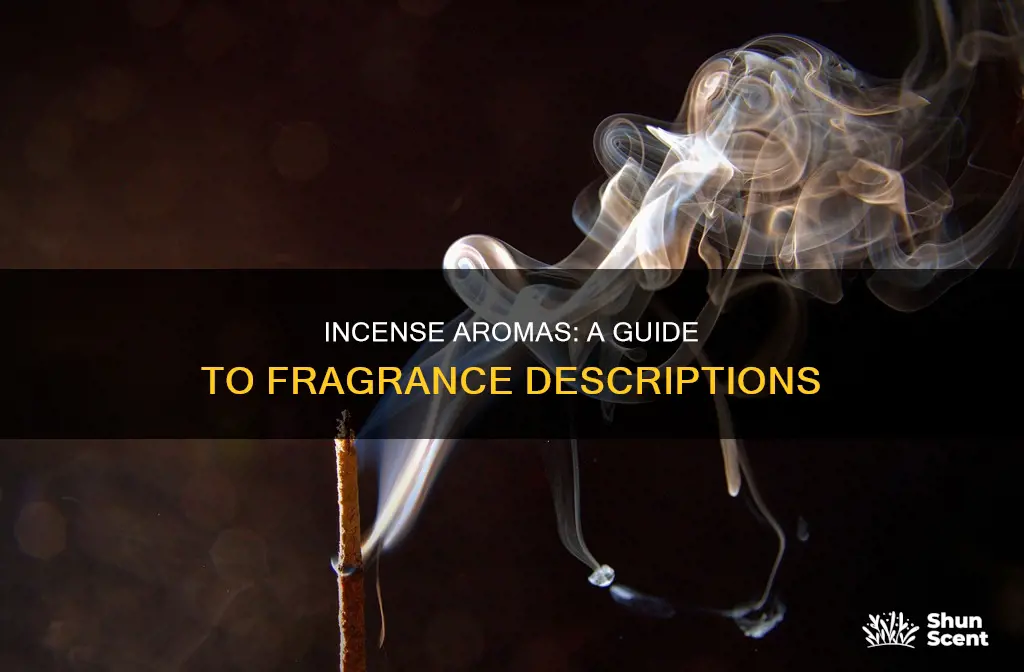 how to describe incense