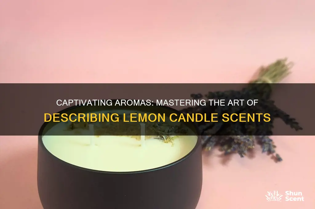 how to describe lemon candle scents