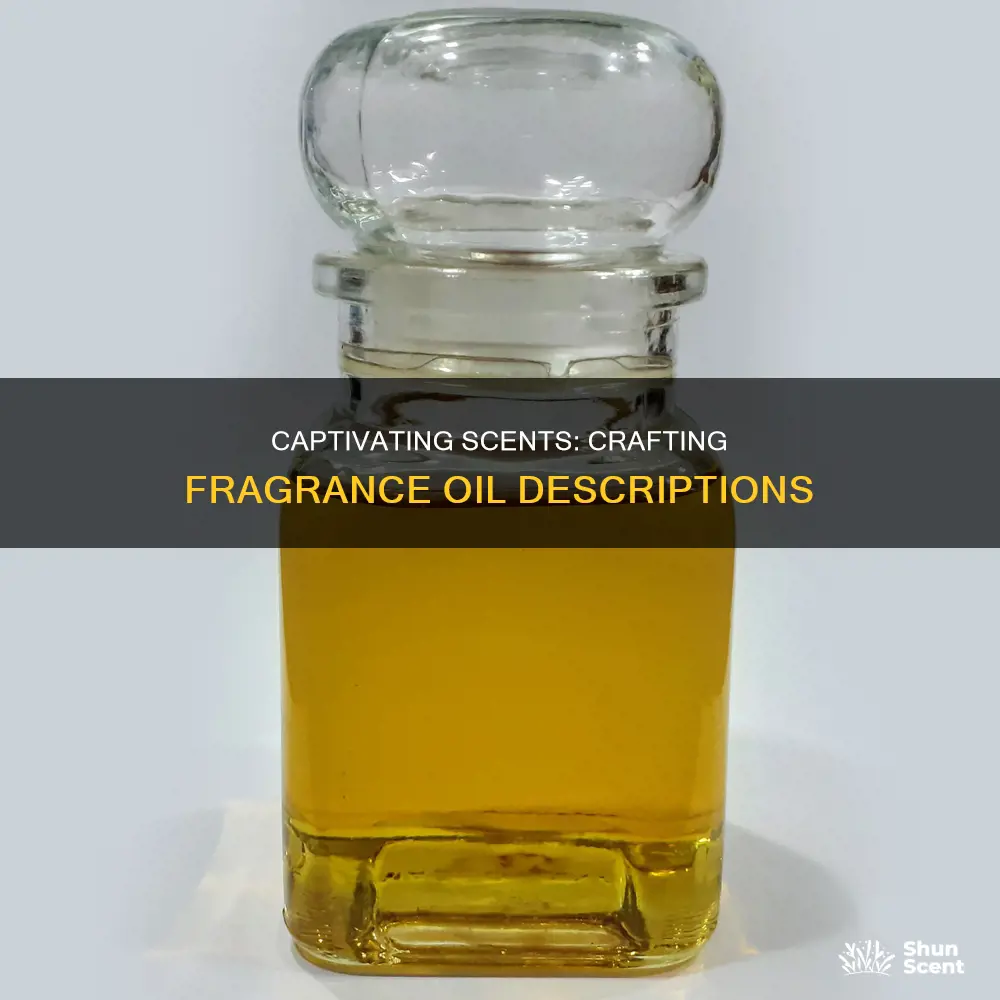 how to describe my fragrance oil