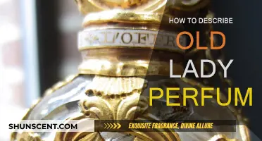 The Scent of an Elderly Lady: A Guide