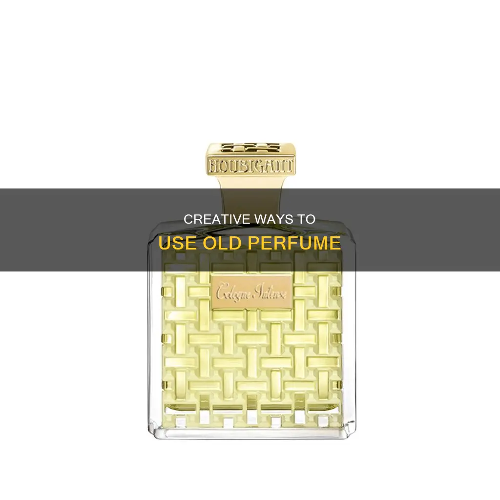 how to diffuse old perfume