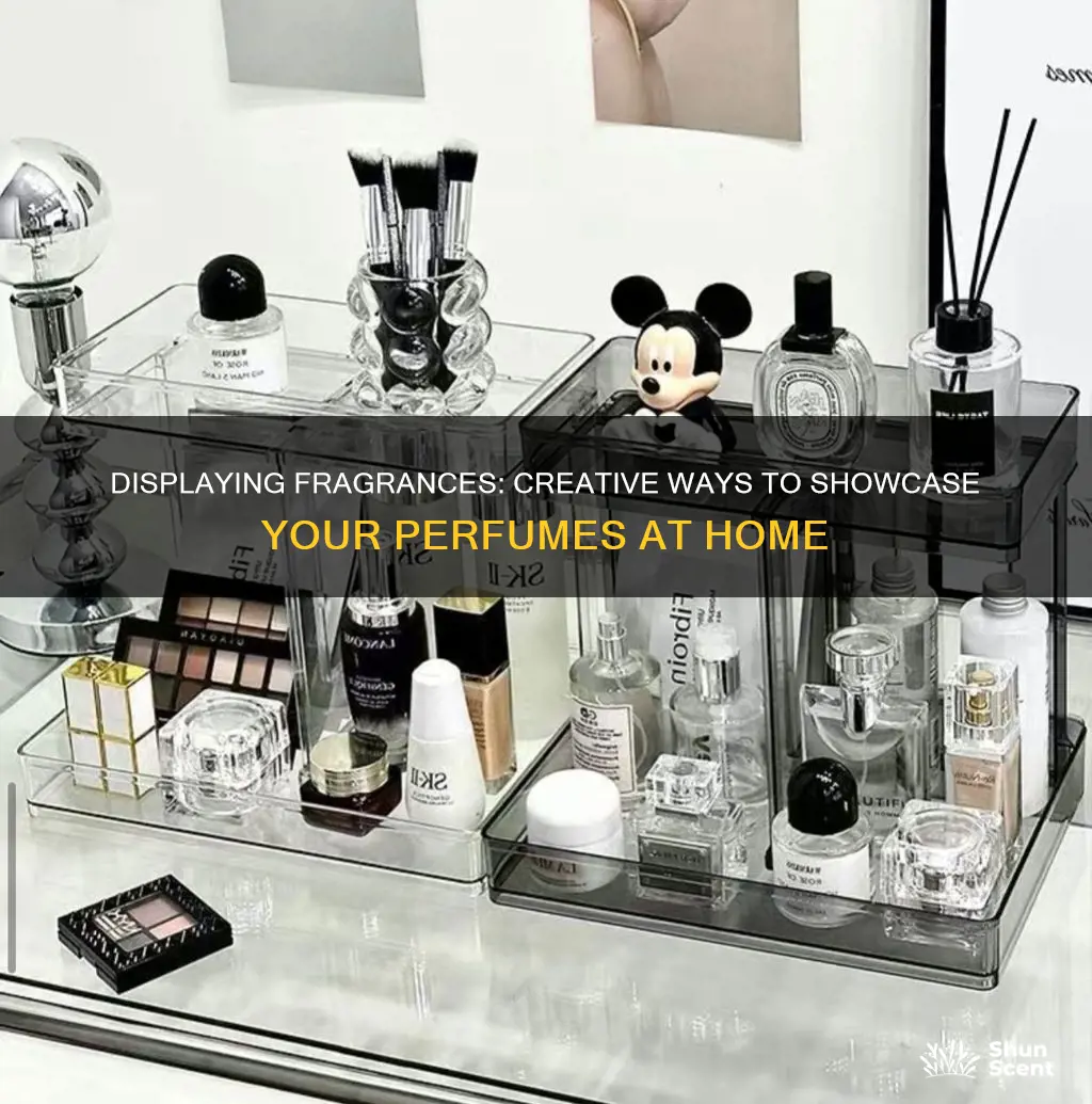 how to display perfume at home