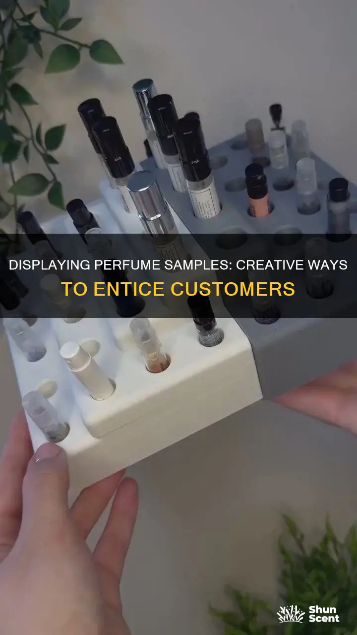 how to display perfume samples