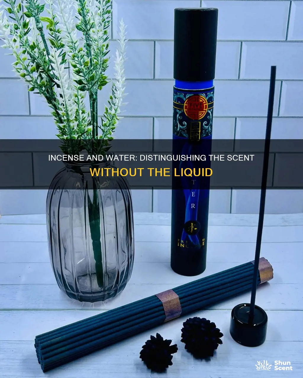 how to distinguish incense without water