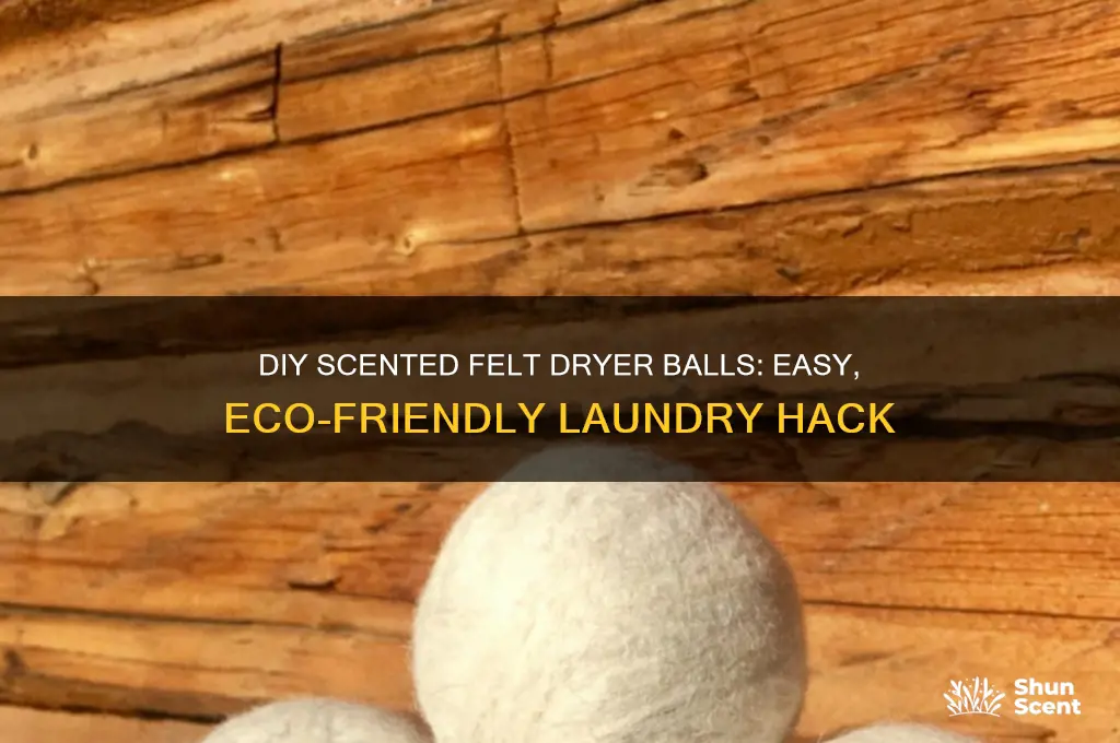 how to do felt dryer balls with scent