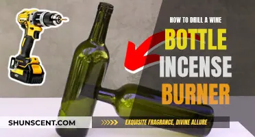 Drilling Wine Bottle Incense Burner: A Step-by-Step Guide