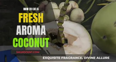 A Fresh Aroma Coconut: The Ultimate Guide to Eating