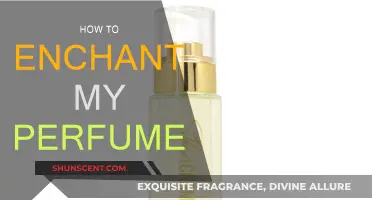 Enhancing Your Perfume: A Guide to Making Your Scent Magical