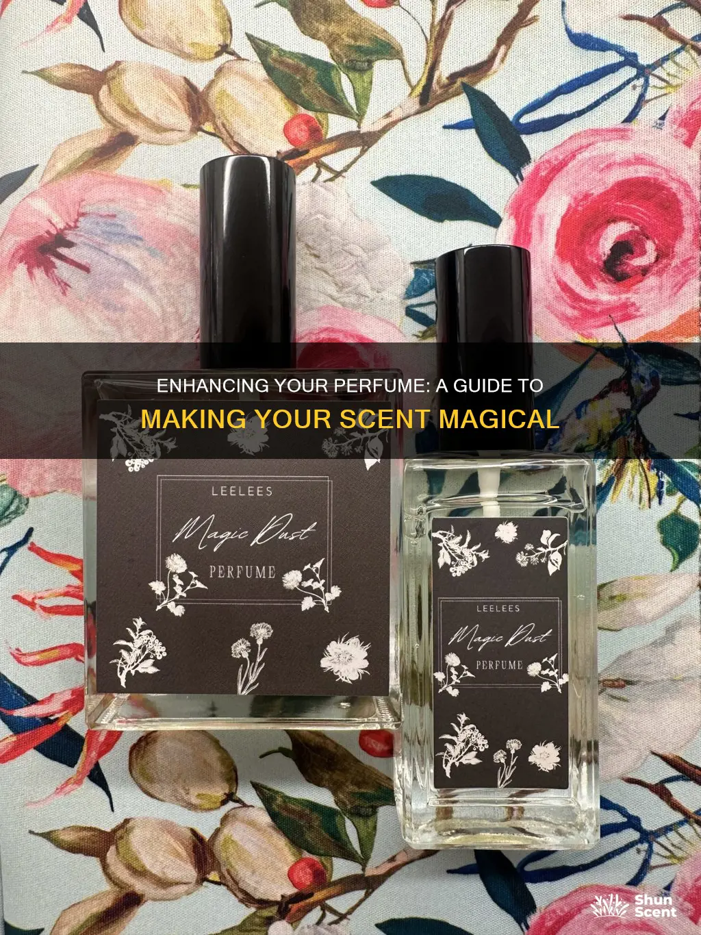 how to enchant my perfume