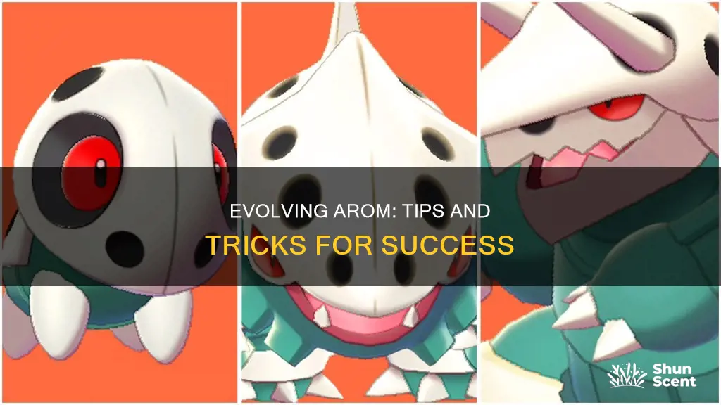 how to evolve arom