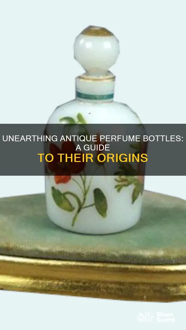 how to find origin of antique perfume bottle