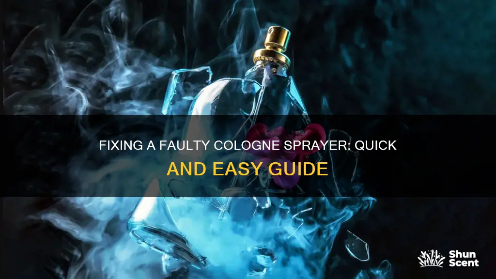 how to fix a broken cologne sprayer