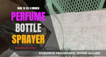 Repairing a Perfume Bottle: Fixing a Broken Sprayer