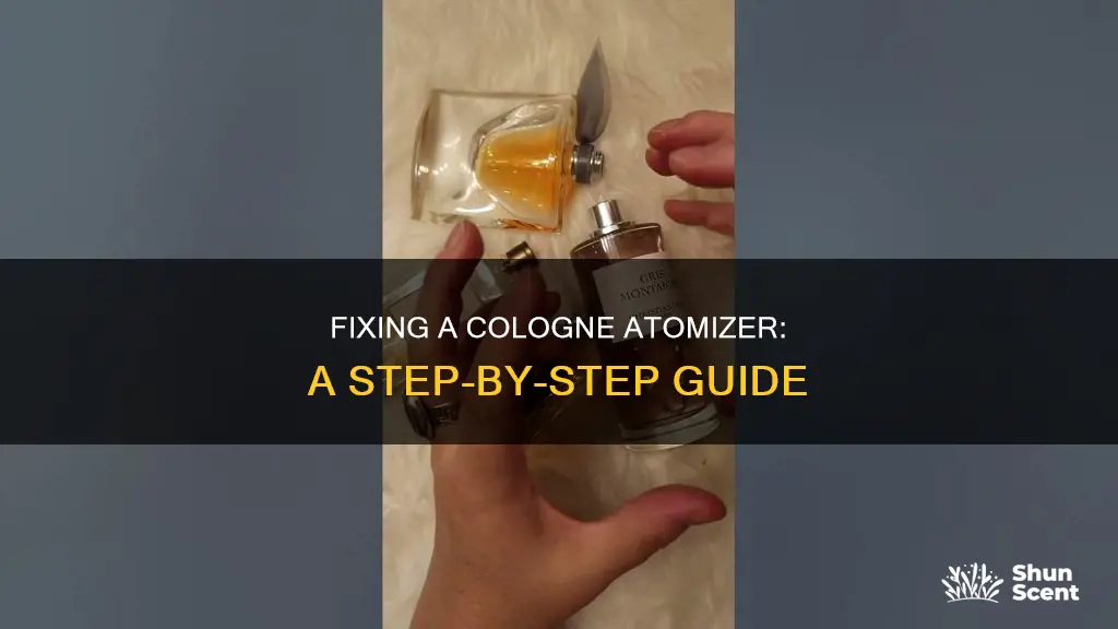 how to fix a cologne atomizer