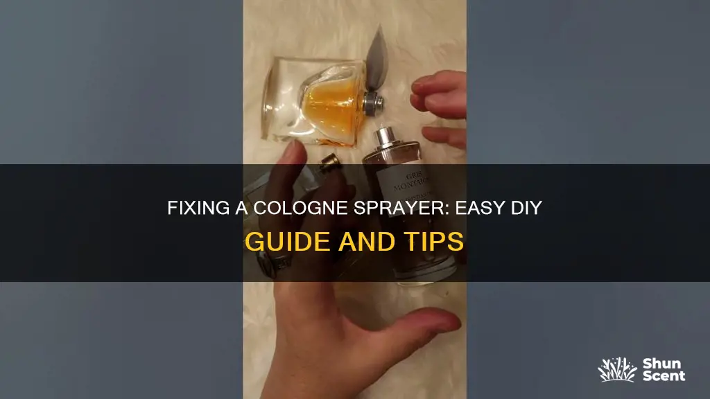 how to fix a cologne sprayer