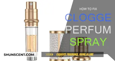 Unclog Your Perfume Spray: Quick and Easy Fixes
