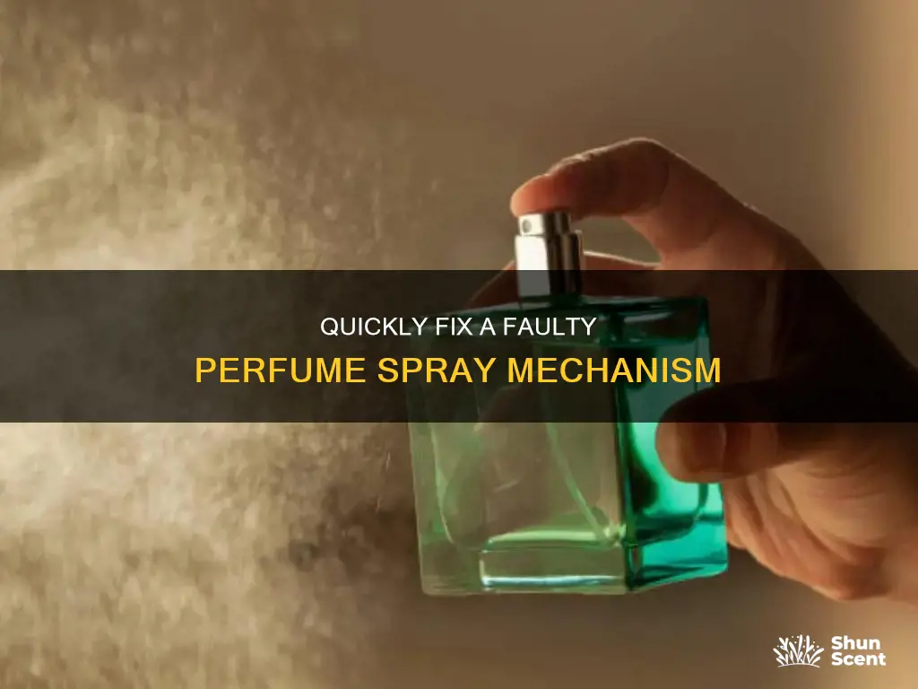 how to fix the spray on a bottle of perfume