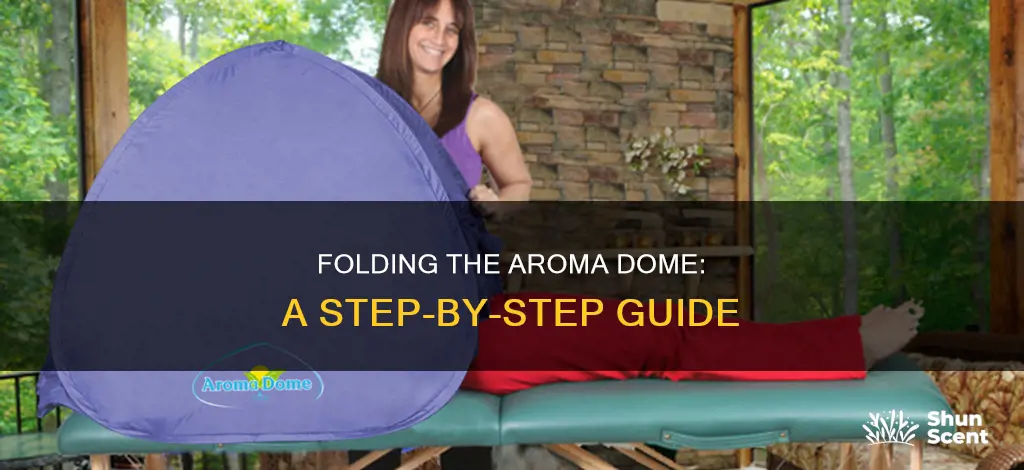 how to fold aroma dome