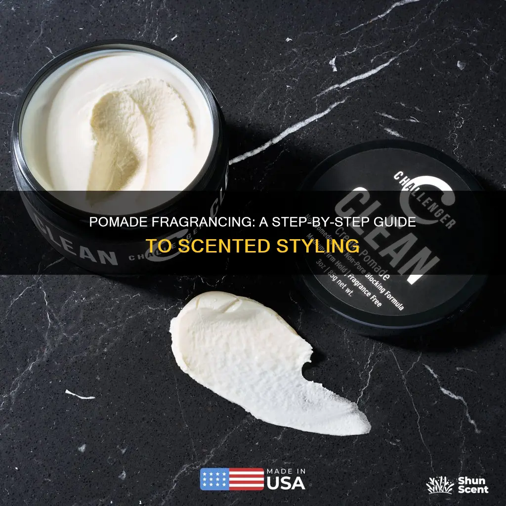 how to fragrance pomade