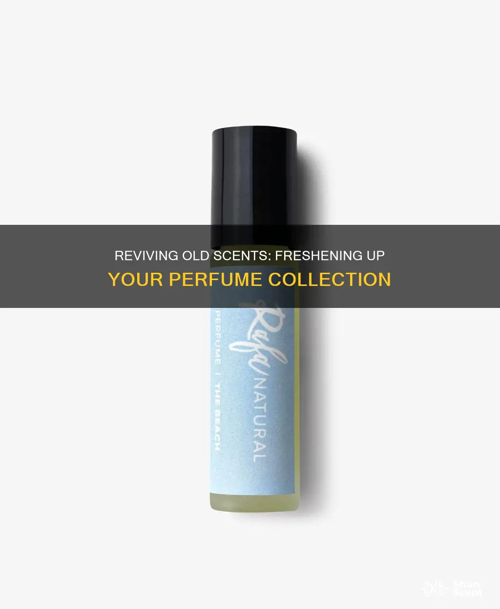 how to freshen old perfume