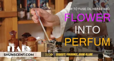 Creating Perfumes: Infusing Oils with Herbs and Flowers