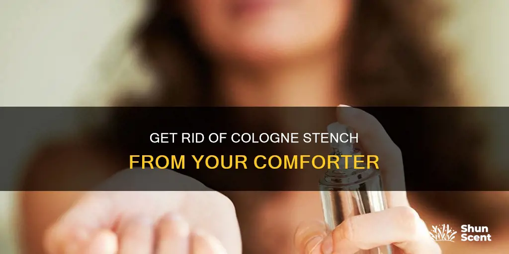 how to ge cologne out of comforter